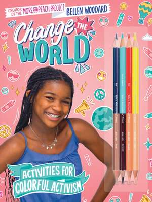 Bellen Woodard: More Than Peach: Change the World de Bellen Woodard