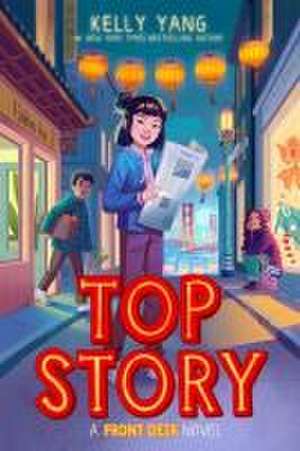 Top Story (Front Desk #5) de Kelly Yang