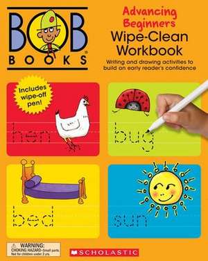 Bob Books - Wipe-Clean Workbook: Advancing Beginners Phonics, Ages 4 and Up, Kindergarten (Stage 2: Emerging Reader) de Lynn Maslen Kertell