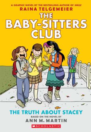 The Truth about Stacey: A Graphic Novel (the Baby-Sitters Club #2) de Ann M. Martin