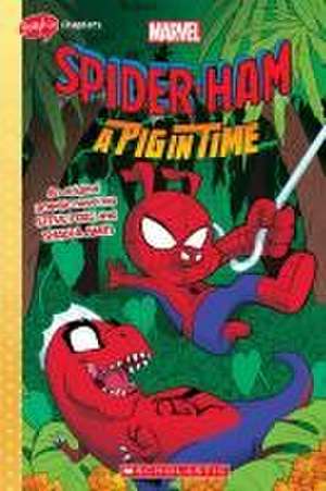 Spider-Ham: A Pig in Time de Steve Foxe