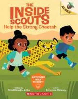 Help the Strong Cheetah: An Acorn Book (the Inside Scouts #3) de Mitali Banerjee Ruths