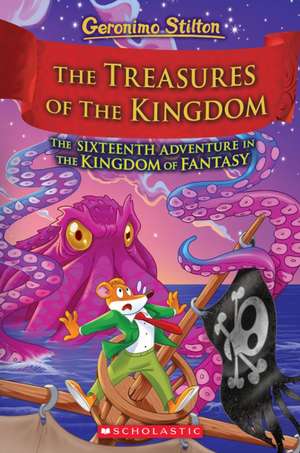 The Treasures of the Kingdom (Kingdom of Fantasy #16) de Geronimo Stilton