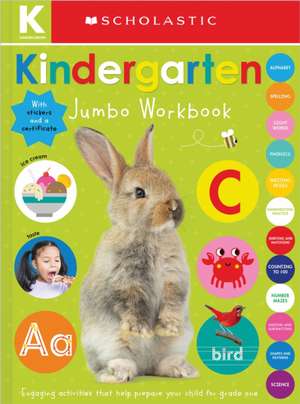 Kindergarten Jumbo Workbook: Scholastic Early Learners (Jumbo Workbook) de Scholastic