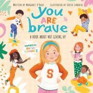 You Are Brave de Sofia Sanchez