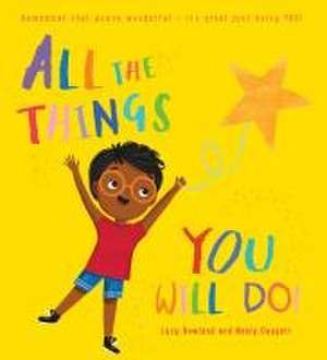 All the Things You Will Do! de Lucy Rowland