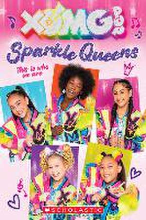 Xomg Pop! Sparkle Queens: This Is Who We Are! de Maria S. Barbo