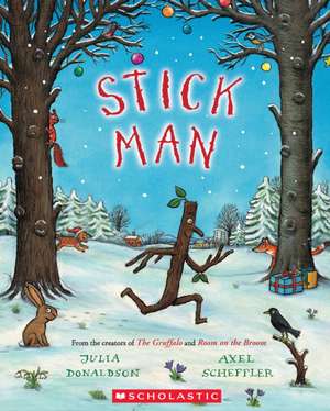 Stick Man de Julia Donaldson