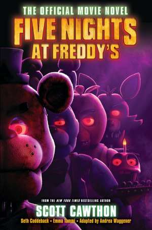 Five Nights at Freddy's: The Official Movie Novel de Scott Cawthon