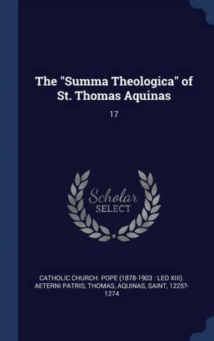 The "Summa Theologica" of St. Thomas Aquinas de Aquinas Thomas