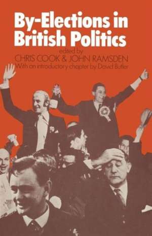 By-Elections in British Politics de Chris Cook