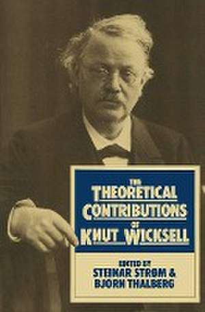 The Theoretical Contributions of Knut Wicksell de Steinar Strom