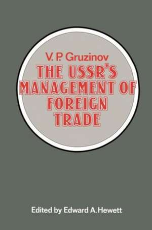 The USSR’s Management of Foreign Trade de V.P. Gruzinov