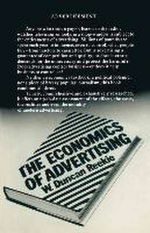 The Economics of Advertising de W. Duncan Reekie