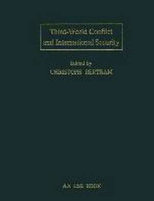 Third-World Conflict and International Security de Christoph Bertram