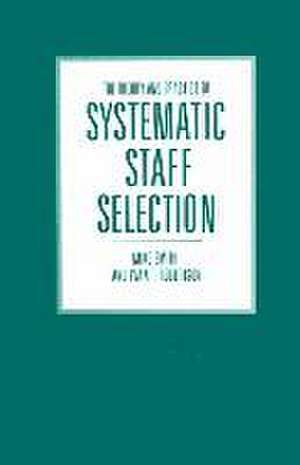 The Theory and Practice of Systematic Staff Selection de Mike Smith