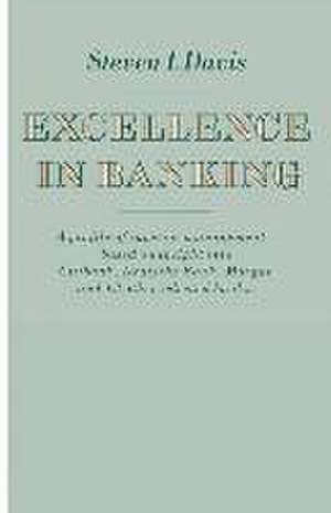 Excellence in Banking de Steven I. Davis