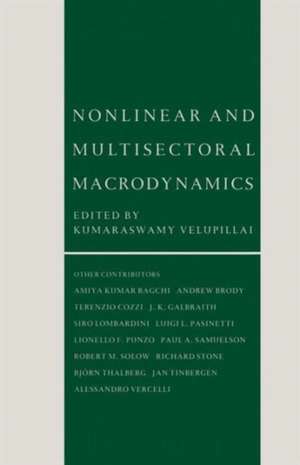 Nonlinear and Multisectoral Macrodynamics: Essays in Honour of Richard Goodwin de Kumaraswamy Velupillai