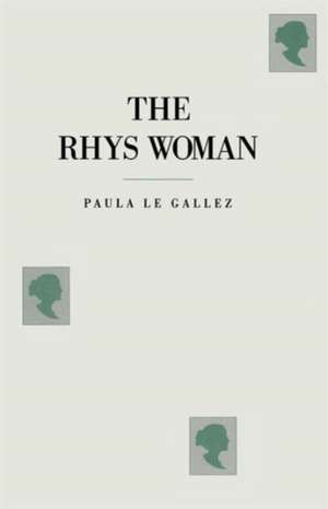 The Rhys Woman de Paula Le Gallez