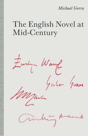 The English Novel at Mid-Century: From the Leaning Tower de Michael Gorra