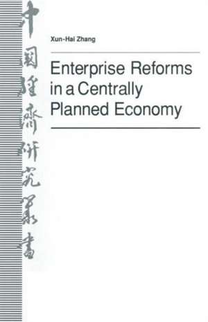 Enterprise Reforms in a Centrally Planned Economy: The Case of the Chinese Bicycle Industry de Zhang Xun-Hai