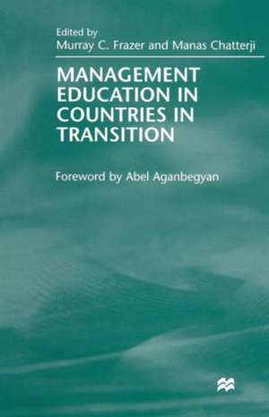 Management Education in Countries in Transition de Manas Chatterji