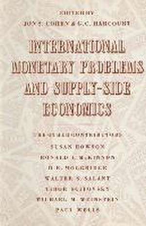 International Monetary Problems and Supply-Side Economics: Essays in Honour of Lorie Tarshis de G. Harcourt