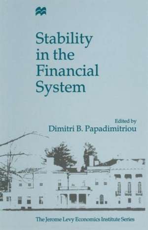 Stability in the Financial System de Dimitris Papadimitriou