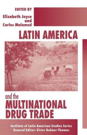 Latin America and the Multinational Drug Trade de Elizabeth Joyce