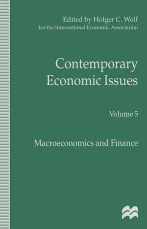 Contemporary Economic Issues: Macroeconomics and Finance de H. Wolf