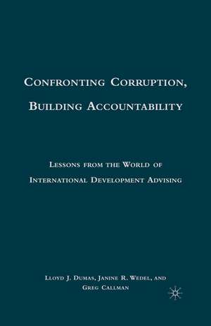 Confronting Corruption, Building Accountability de L. Dumas