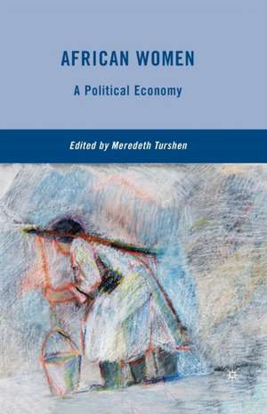 African Women: A Political Economy de M. Turshen