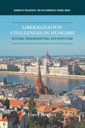 Liberalization Challenges in Hungary de U. Korkut