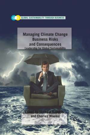 Managing Climate Change Business Risks and Consequences de J. Stoner