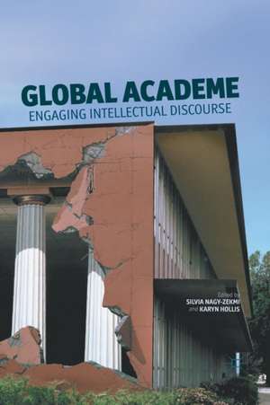 Global Academe: Engaging Intellectual Discourse de S. Nagy-Zekmi