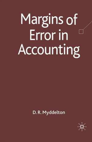 Margins of Error in Accounting de D. Myddelton