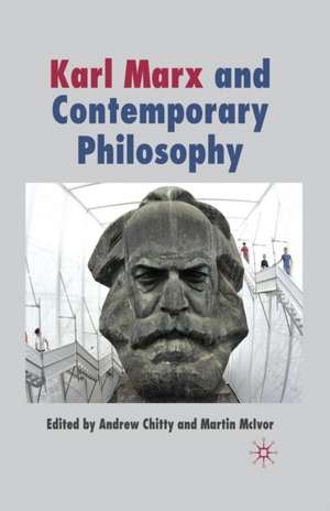 Karl Marx and Contemporary Philosophy de A. Chitty