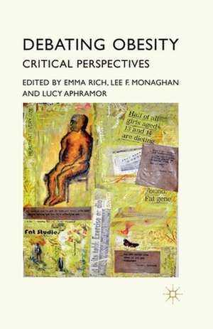 Debating Obesity: Critical Perspectives de E. Rich