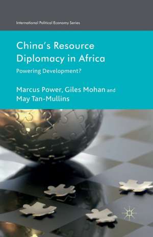 China's Resource Diplomacy in Africa: Powering Development? de M. Power