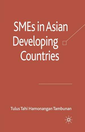 SMEs in Asian Developing Countries de Tulus Tahi Hamonangan Tambunan