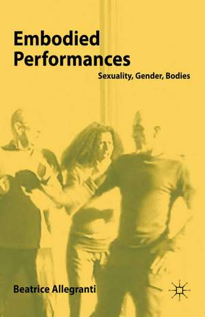 Embodied Performances de B. Allegranti