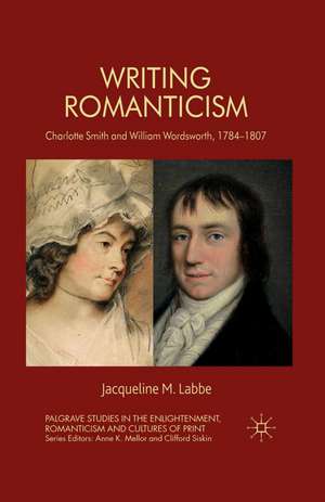 Writing Romanticism de J. Labbe