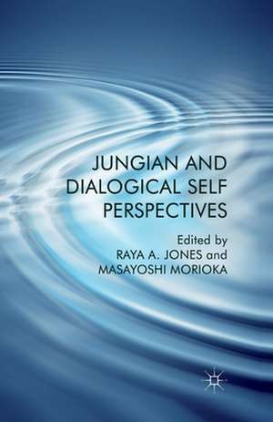 Jungian and Dialogical Self Perspectives de R. Jones