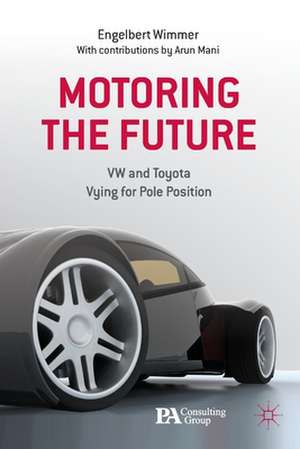 Motoring the Future: VW and Toyota Vying for Pole Position de Engelbert Wimmer