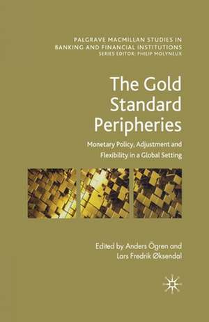The Gold Standard Peripheries de Anders Ögren