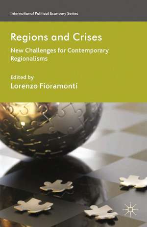 Regions and Crises: New Challenges for Contemporary Regionalisms de Lorenzo Fioramonti