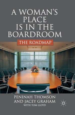 A Woman’s Place is in the Boardroom: The Roadmap de P. Thomson