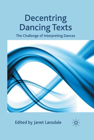 Decentring Dancing Texts: The Challenge of Interpreting Dances de J. Lansdale