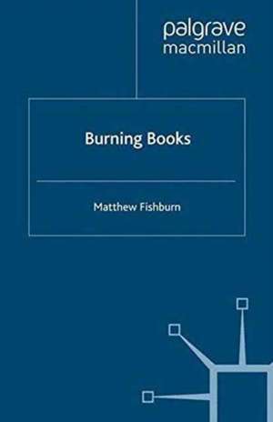 Burning Books de M. Fishburn