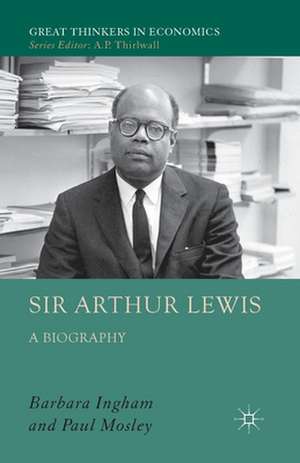 Sir Arthur Lewis de P. Mosley